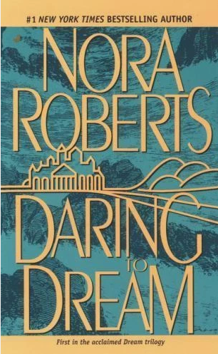 Daring to Dream by Nora Roberts