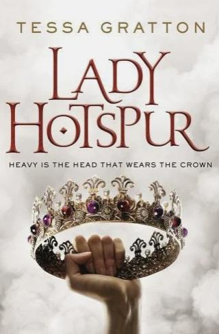 Lady Hotspur by Tessa Gratton