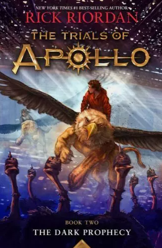 Dark Prophecy, the-Trials of Apollo, Book Two by Rick Riordan
